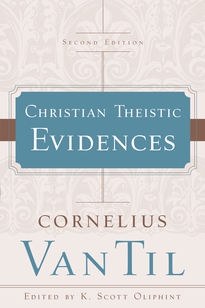 Christian Theistic Evidences, Second Edition